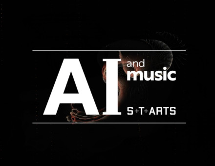 AI and Music S+T+ARTS Festival